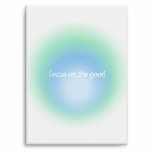 Load image into Gallery viewer, Focus On The Good Aura
