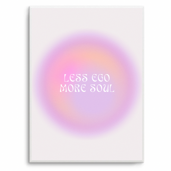 Less Ego More Soul II Aura